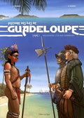 Histoire des îles de la Guadeloupe Tome 1 -  Kaloukaera