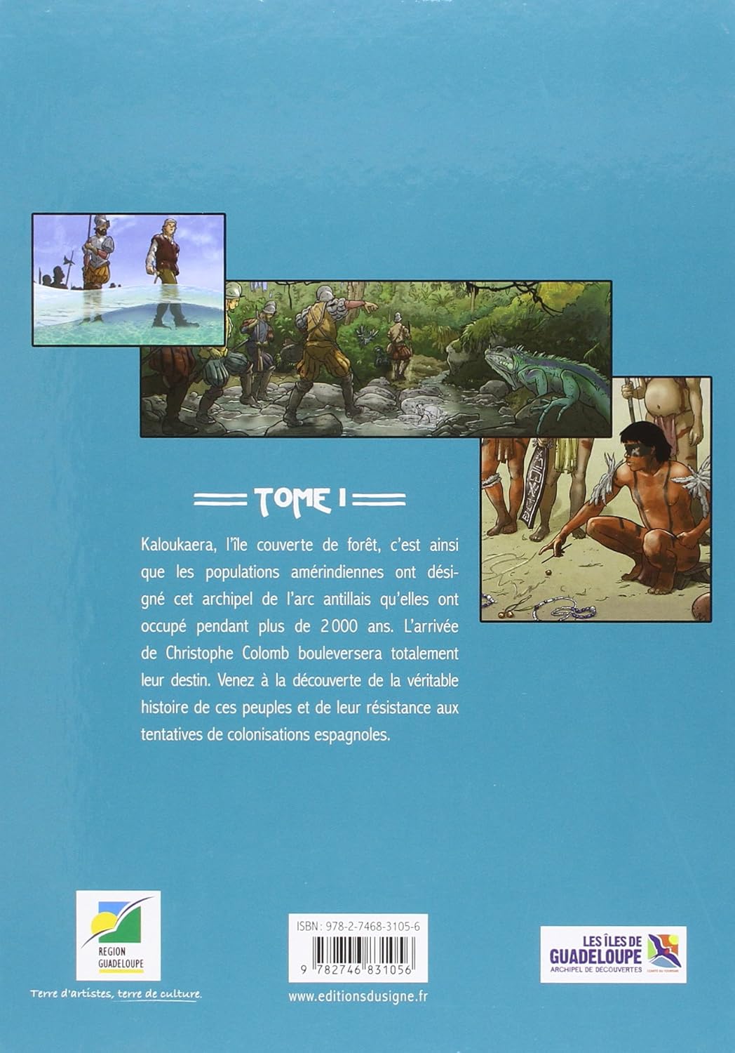 Histoire des îles de la Guadeloupe Tome 1 -  Kaloukaera