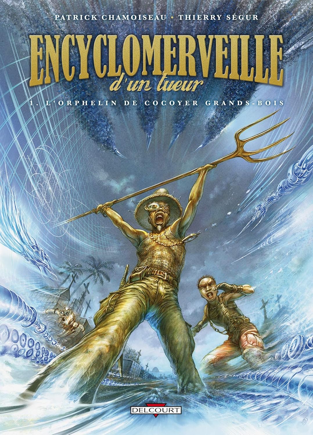 Encyclomerveille d'un tueur T0ME 1: L'Orphelin de Cocoyer Grands-Bois  (Livre d'occasion)